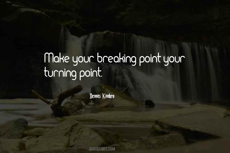 Quotes About Turning Points #1692167