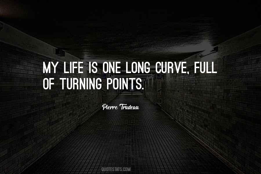 Quotes About Turning Points #673697