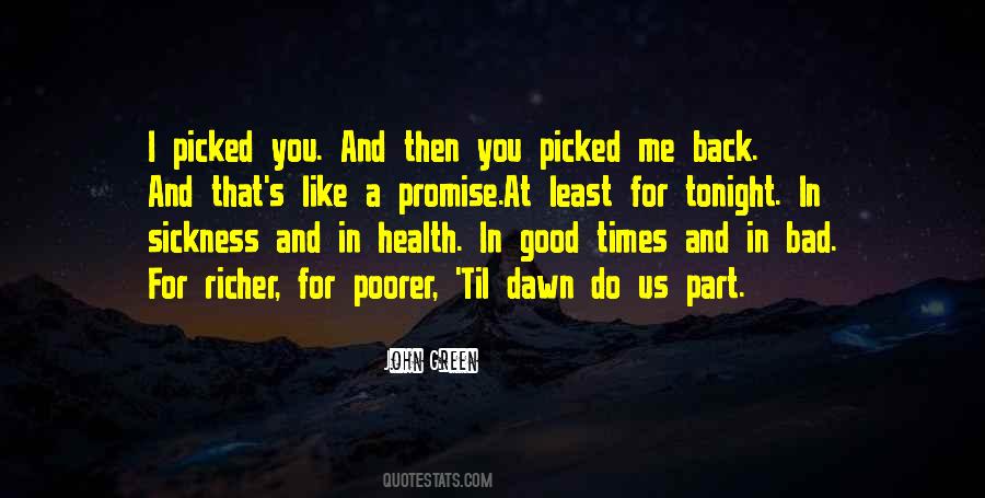 Quotes About Good Times And Bad Times #32807