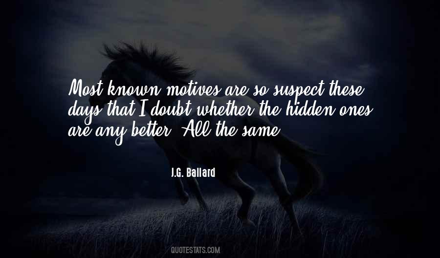 Quotes About Hidden Motives #618553