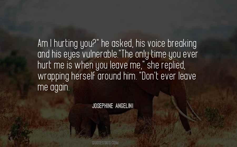 Hurting Him Quotes #1054453