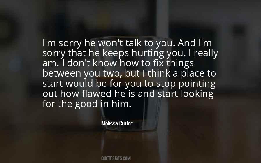 Hurting Him Quotes #1272361