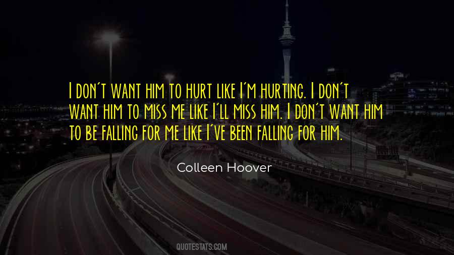 Hurting Him Quotes #593172