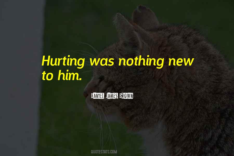 Hurting Him Quotes #763228