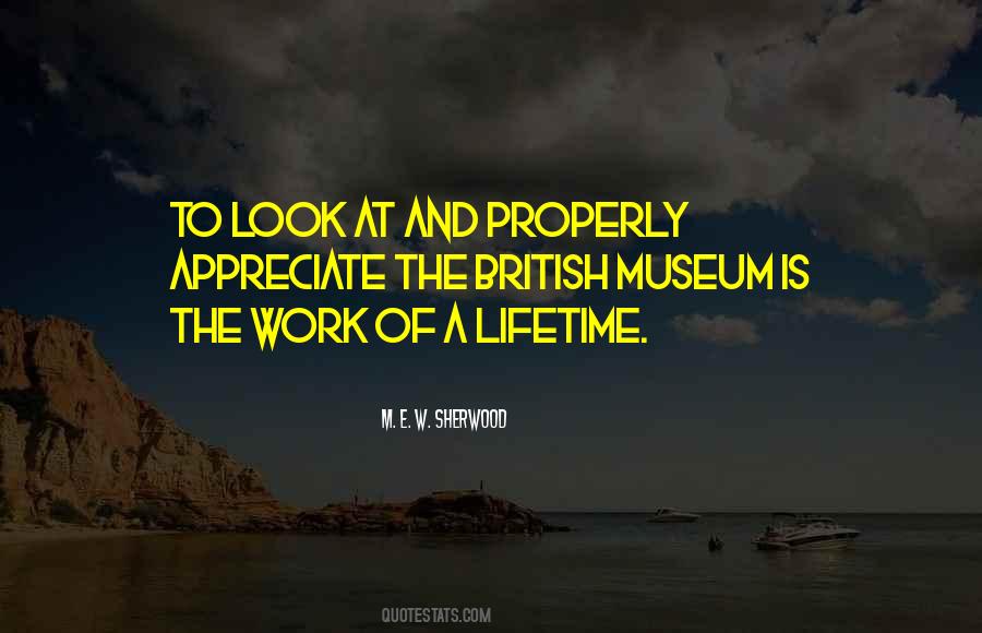 Quotes About The British Museum #235695