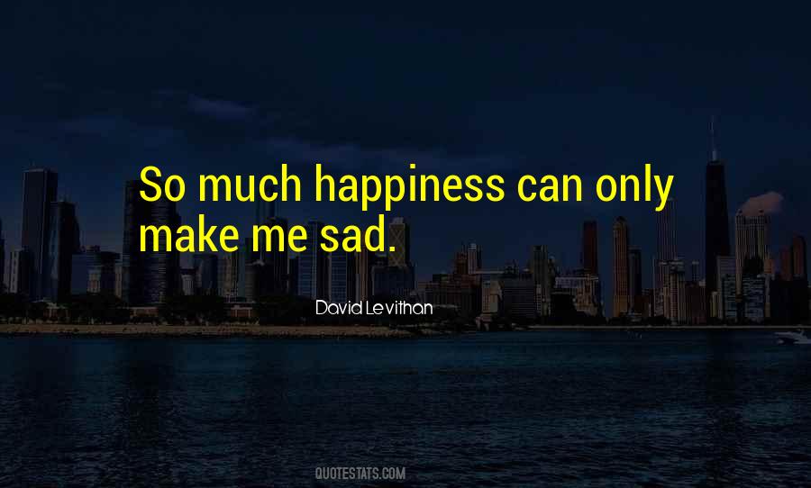 Quotes About Things That Make You Sad #64023