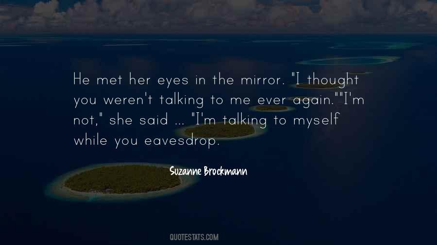 Quotes About The Mirror #1730663