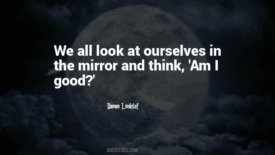 Quotes About The Mirror #1764547