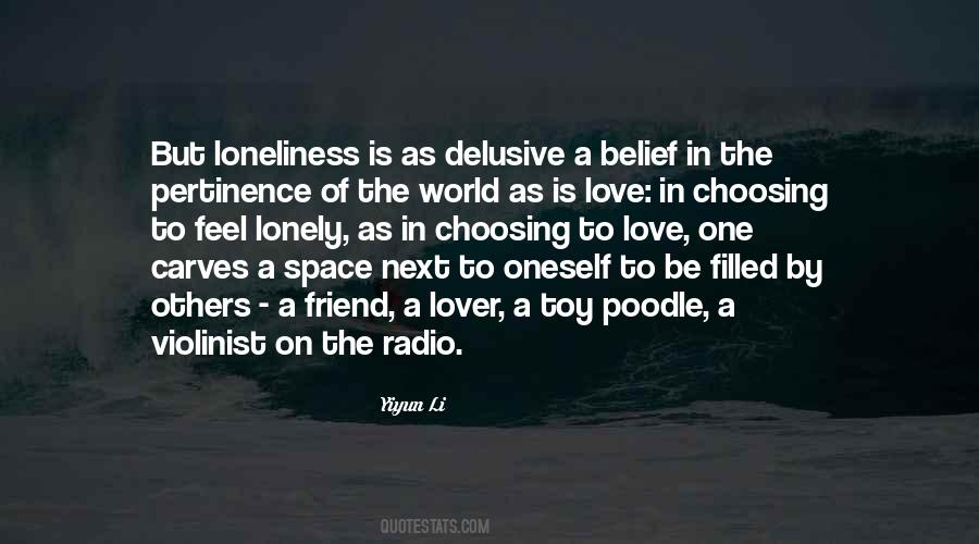 Loneliness Of Love Quotes #319791