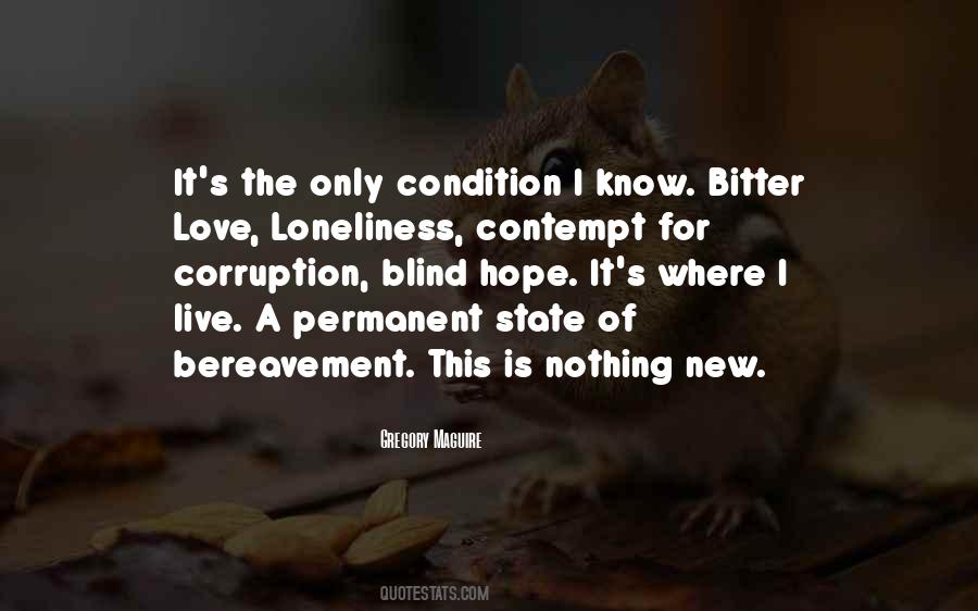Loneliness Of Love Quotes #478439