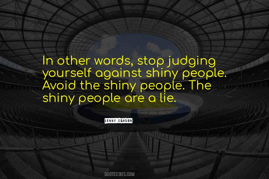 Shiny People Quotes #1791834