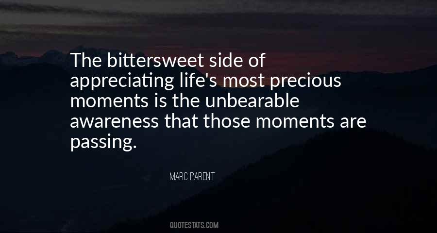 Quotes About Precious Moments In Life #1413183