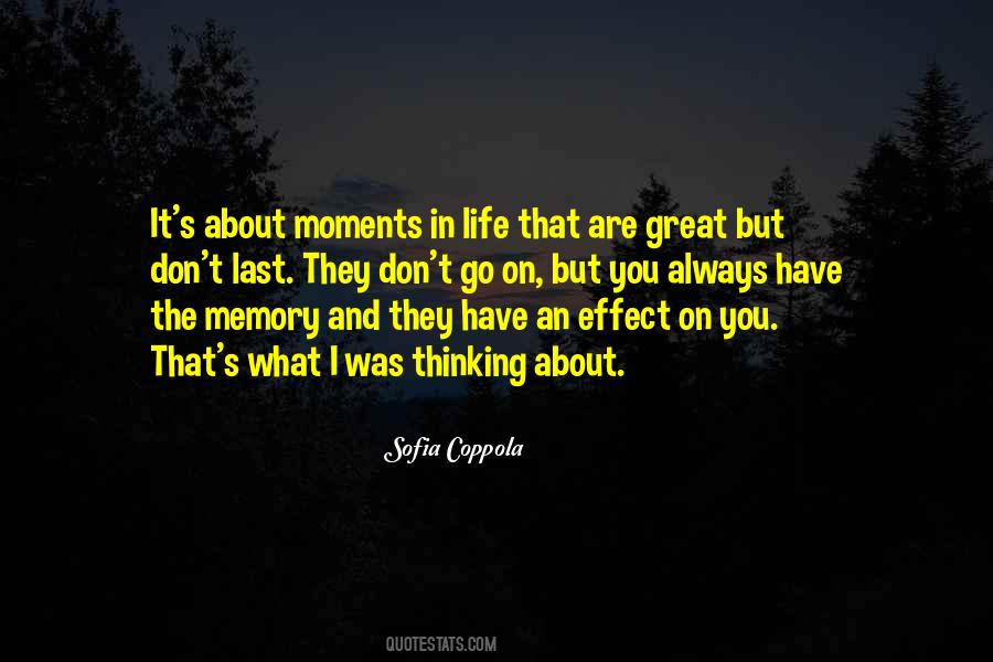 Quotes About Life's Great Moments #1824188