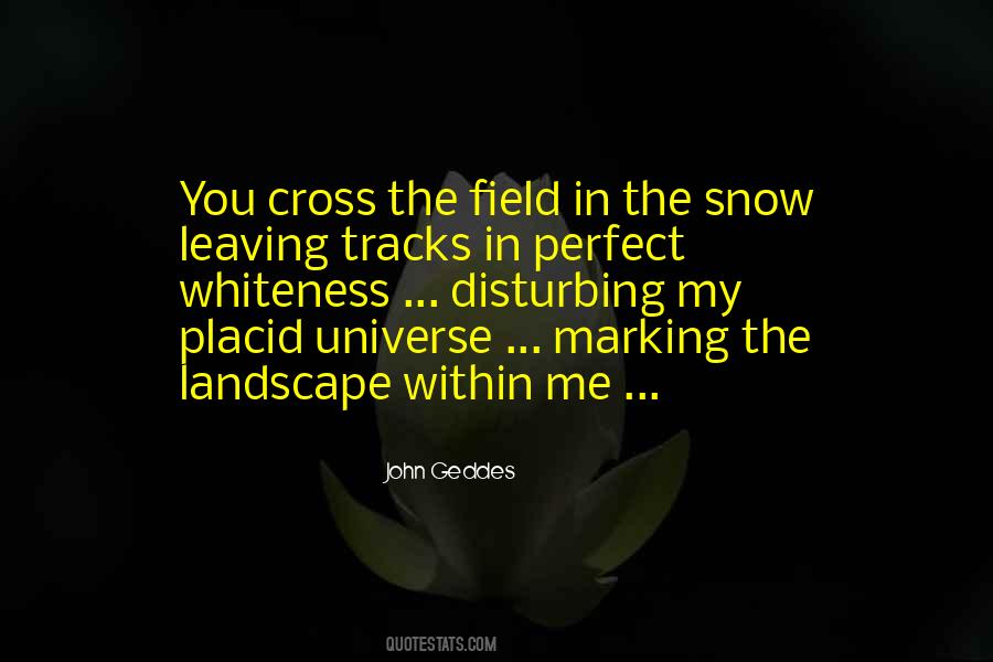 Quotes About Leaving Tracks #235045