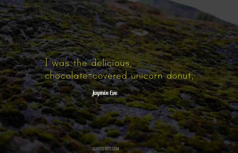 Quotes About Delicious Chocolate #1121852