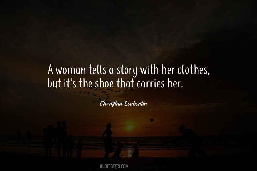 Quotes About Shoes And Clothes #1166614