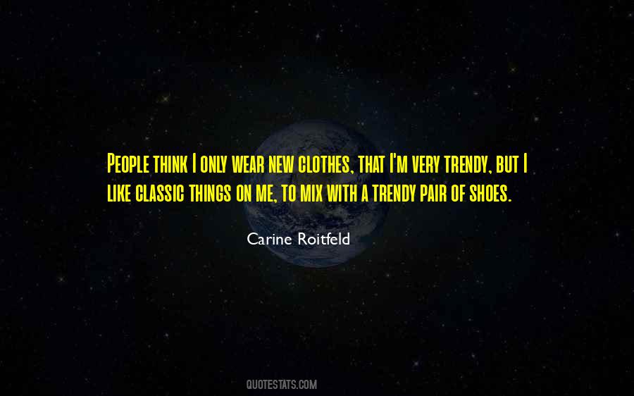 Quotes About Shoes And Clothes #1288775