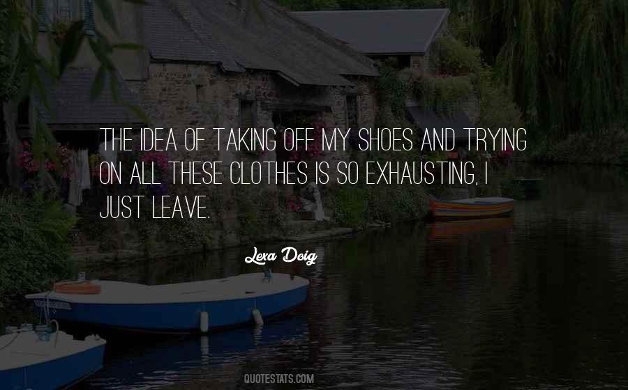 Quotes About Shoes And Clothes #1402012