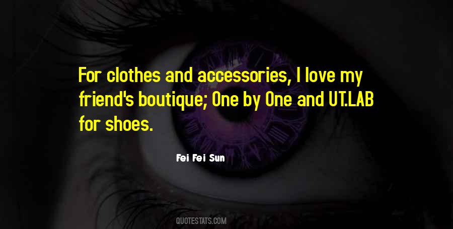 Quotes About Shoes And Clothes #247539
