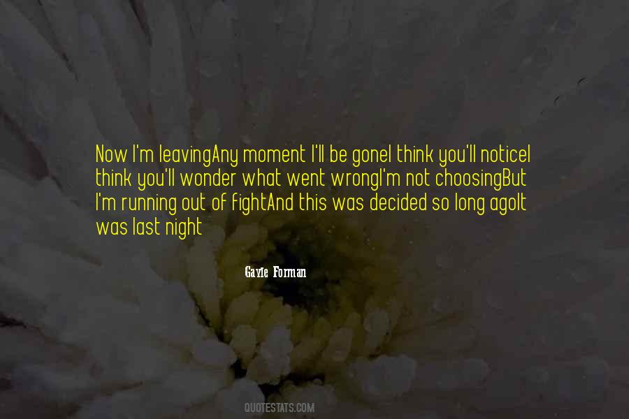 Quotes About Running Out Of Fight #1119422