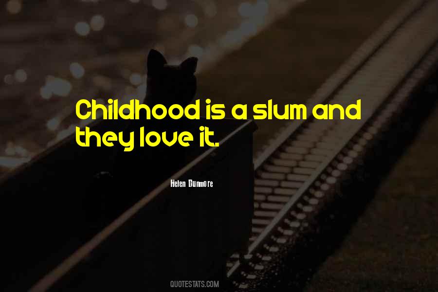 Quotes About Love Childhood #226149