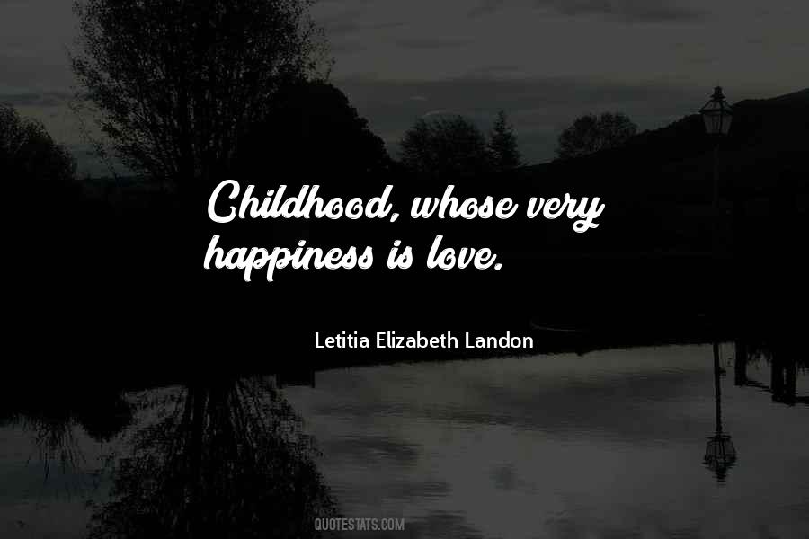 Quotes About Love Childhood #457370