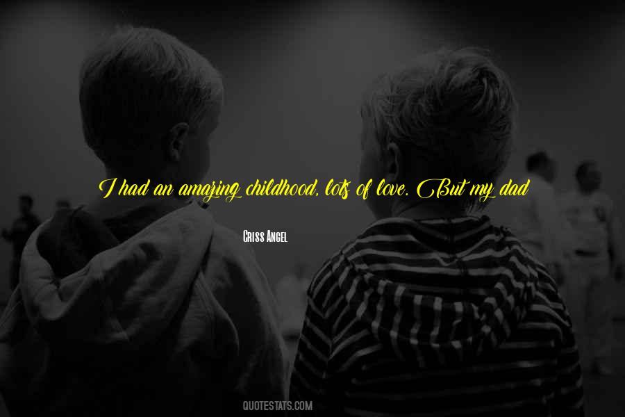 Quotes About Love Childhood #706925