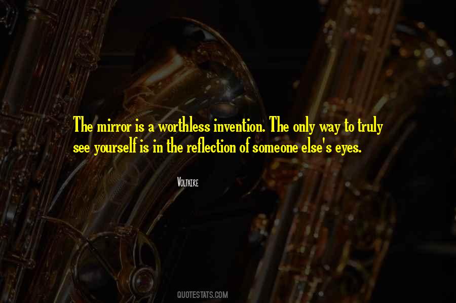 Quotes About Reflection In A Mirror #1229899