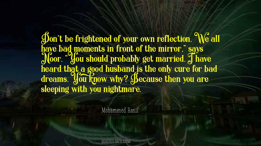 Quotes About Reflection In A Mirror #1433139