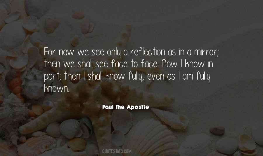 Quotes About Reflection In A Mirror #1571638