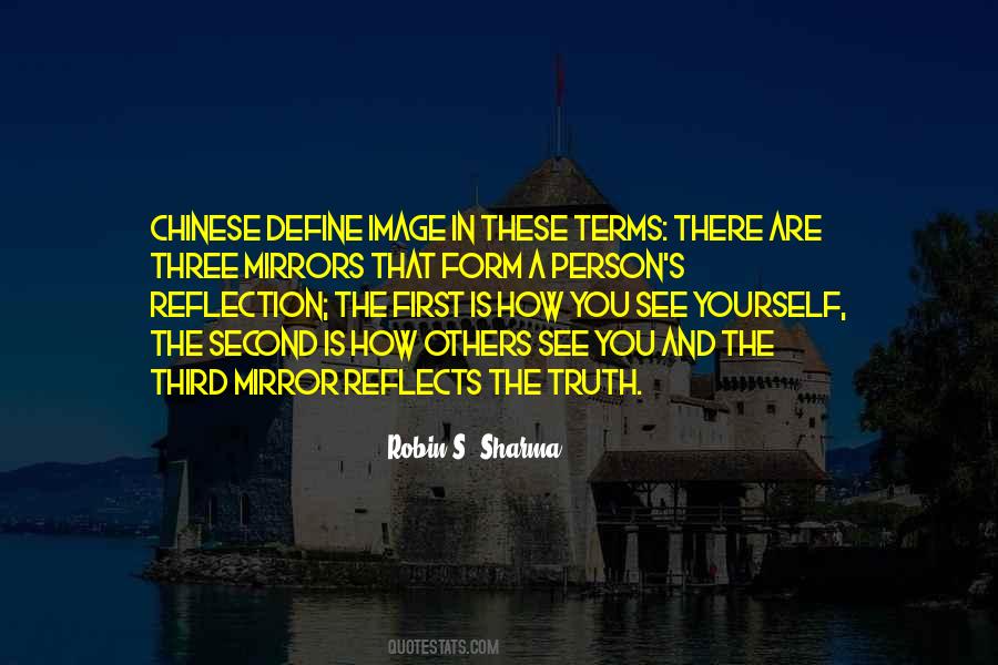 Quotes About Reflection In A Mirror #630983