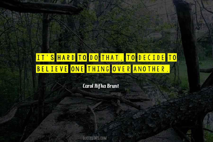 Believing Believe Quotes #162743