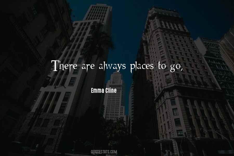Quotes About Places To Go #1712940