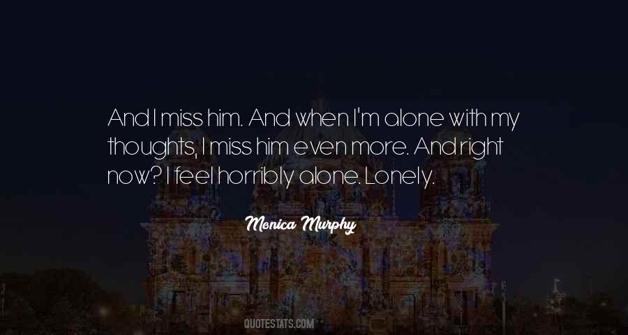 Alone Lonely Quotes #1579840