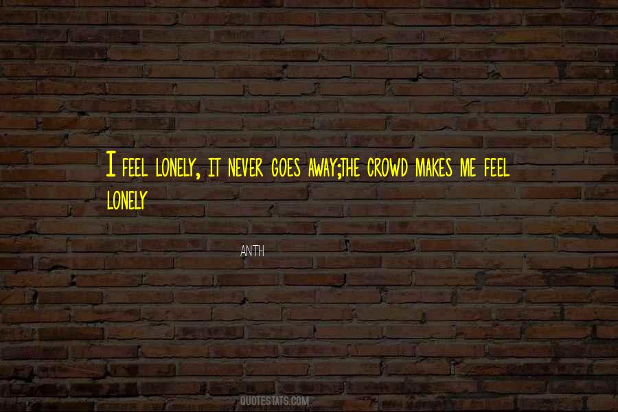 Alone Lonely Quotes #422217