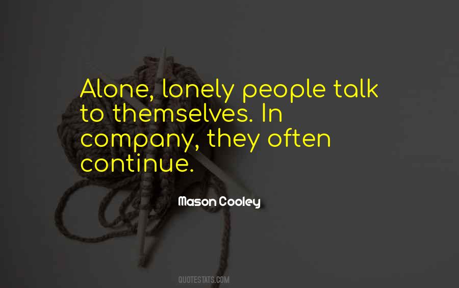 Alone Lonely Quotes #671161
