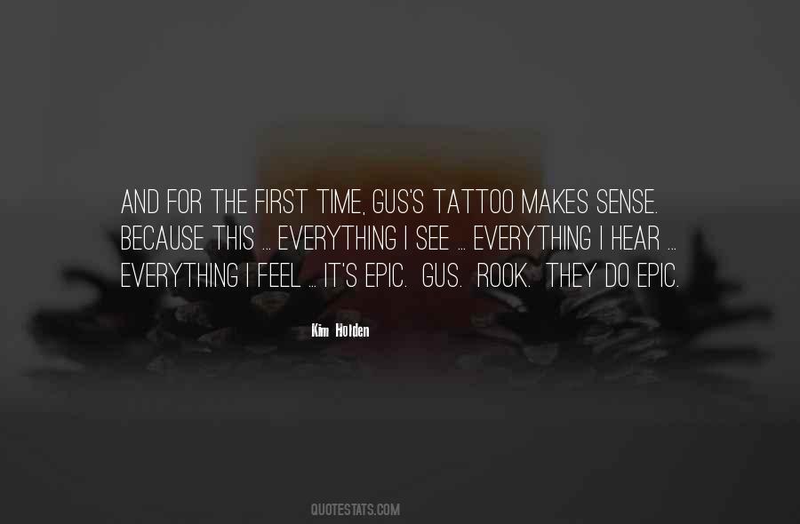 Quotes About Your First Tattoo #177849
