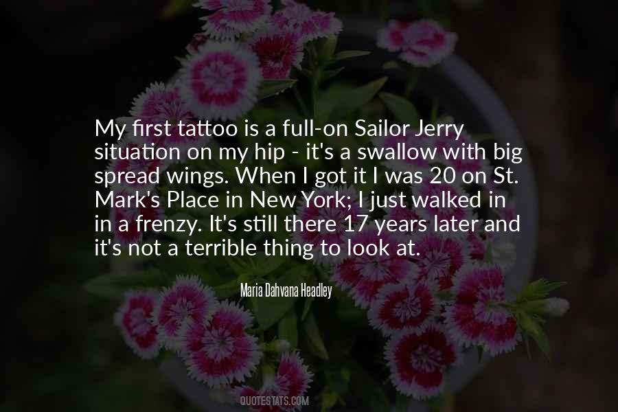 Quotes About Your First Tattoo #59741