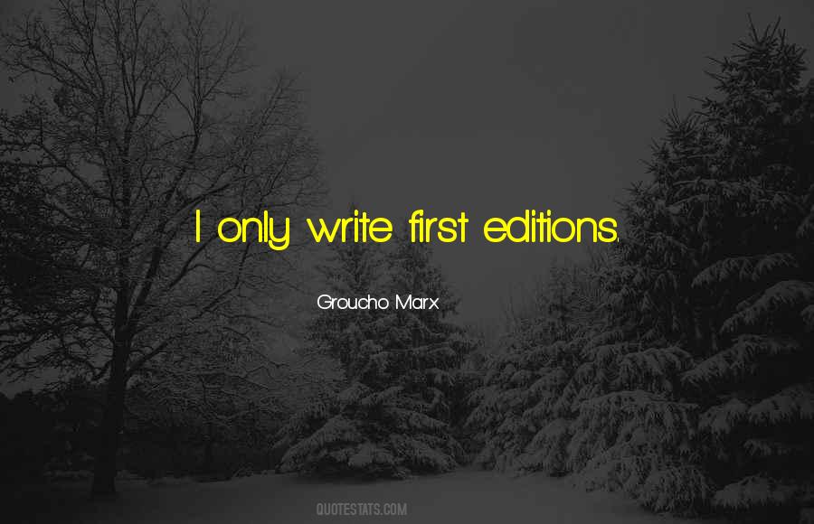 First Editions Quotes #750551
