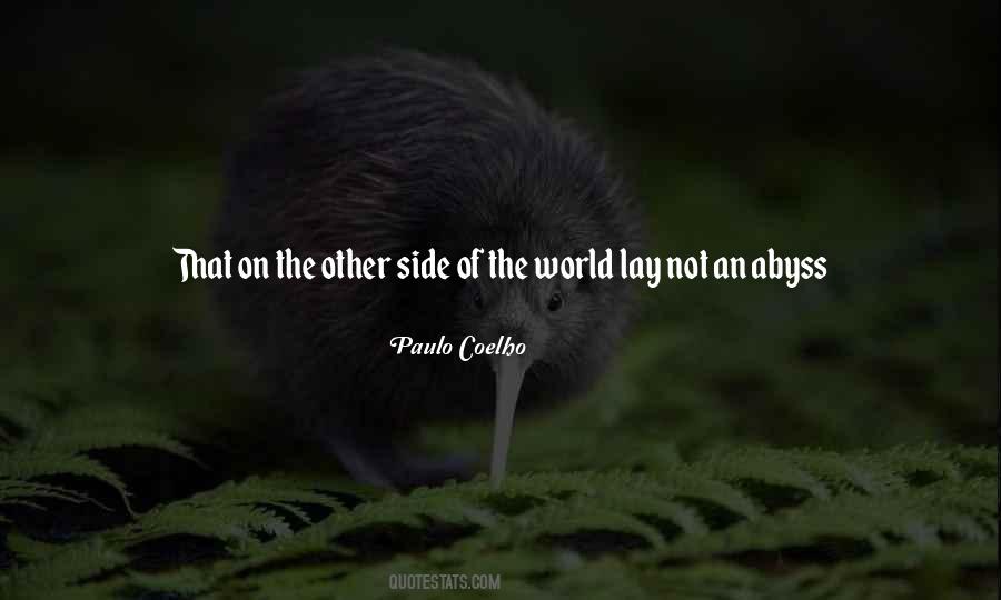 Quotes About The Other Side Of The World #1124046