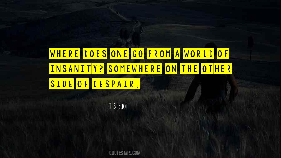 Quotes About The Other Side Of The World #765337
