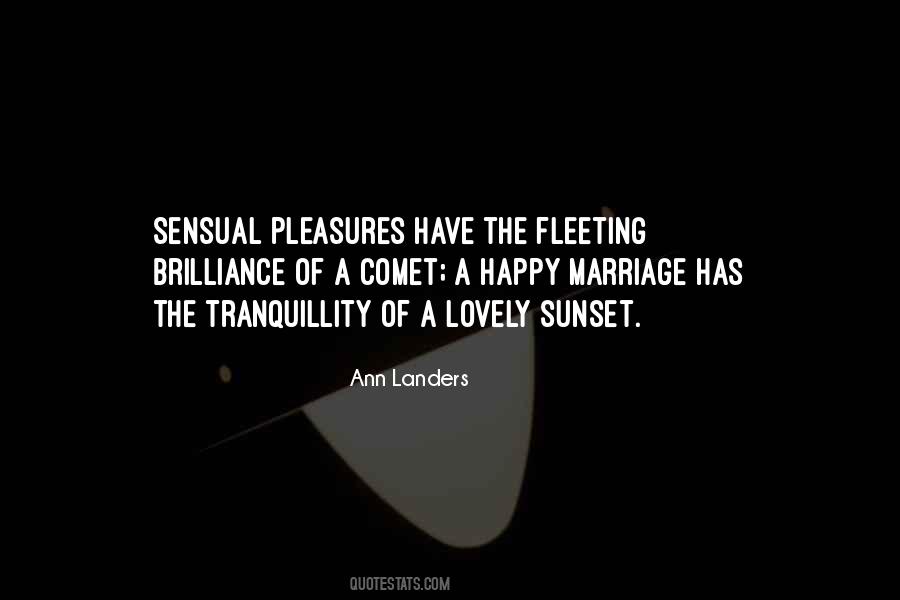 Fleeting Pleasures Quotes #1704339