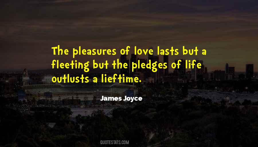 Fleeting Pleasures Quotes #351368