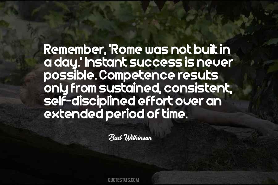 Rome Was Not Built In A Day Quotes #141895