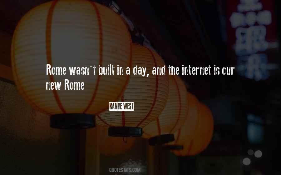 Rome Was Not Built In A Day Quotes #1707361