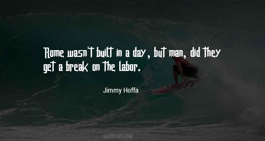 Rome Was Not Built In A Day Quotes #773969