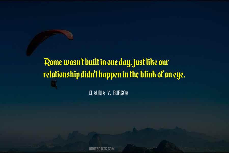 Rome Was Not Built In A Day Quotes #940612