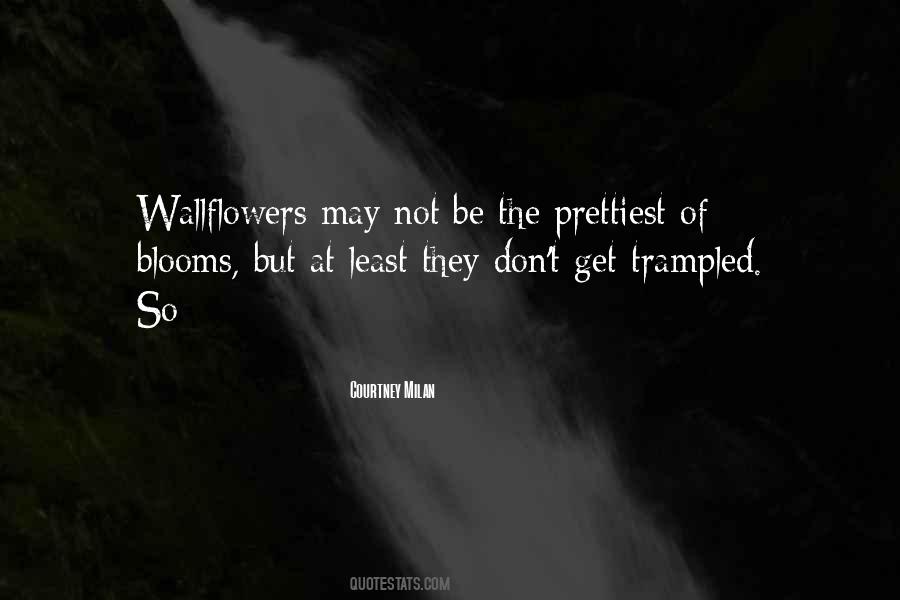 Quotes About Wallflowers #1751195