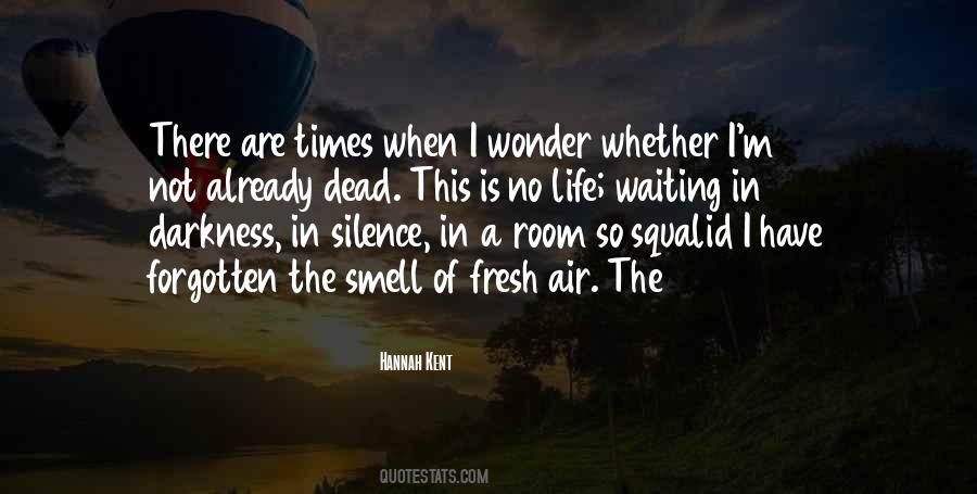 Quotes About Dead Silence #1108842