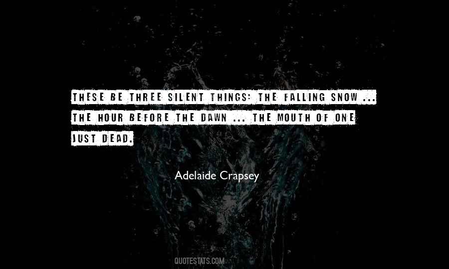 Quotes About Dead Silence #1393776